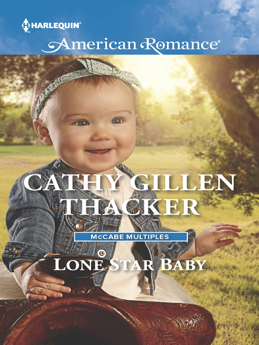 Title details for Lone Star Baby by Cathy Gillen Thacker - Available